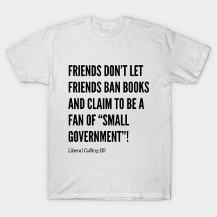 Friends Don’t Let Friends Ban Books T-Shirt